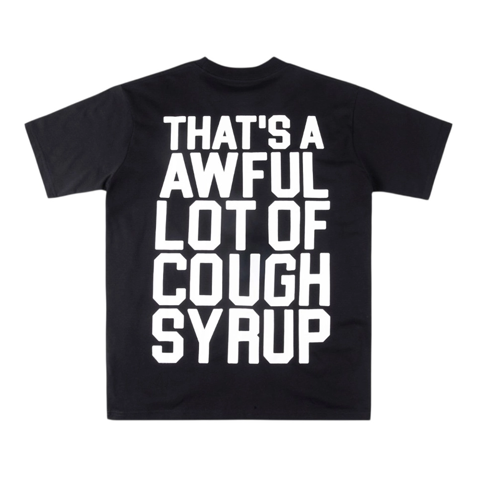 That’s A Awful Lot Of Cough Syrup Logo Graphic T-Shirt Black Back view