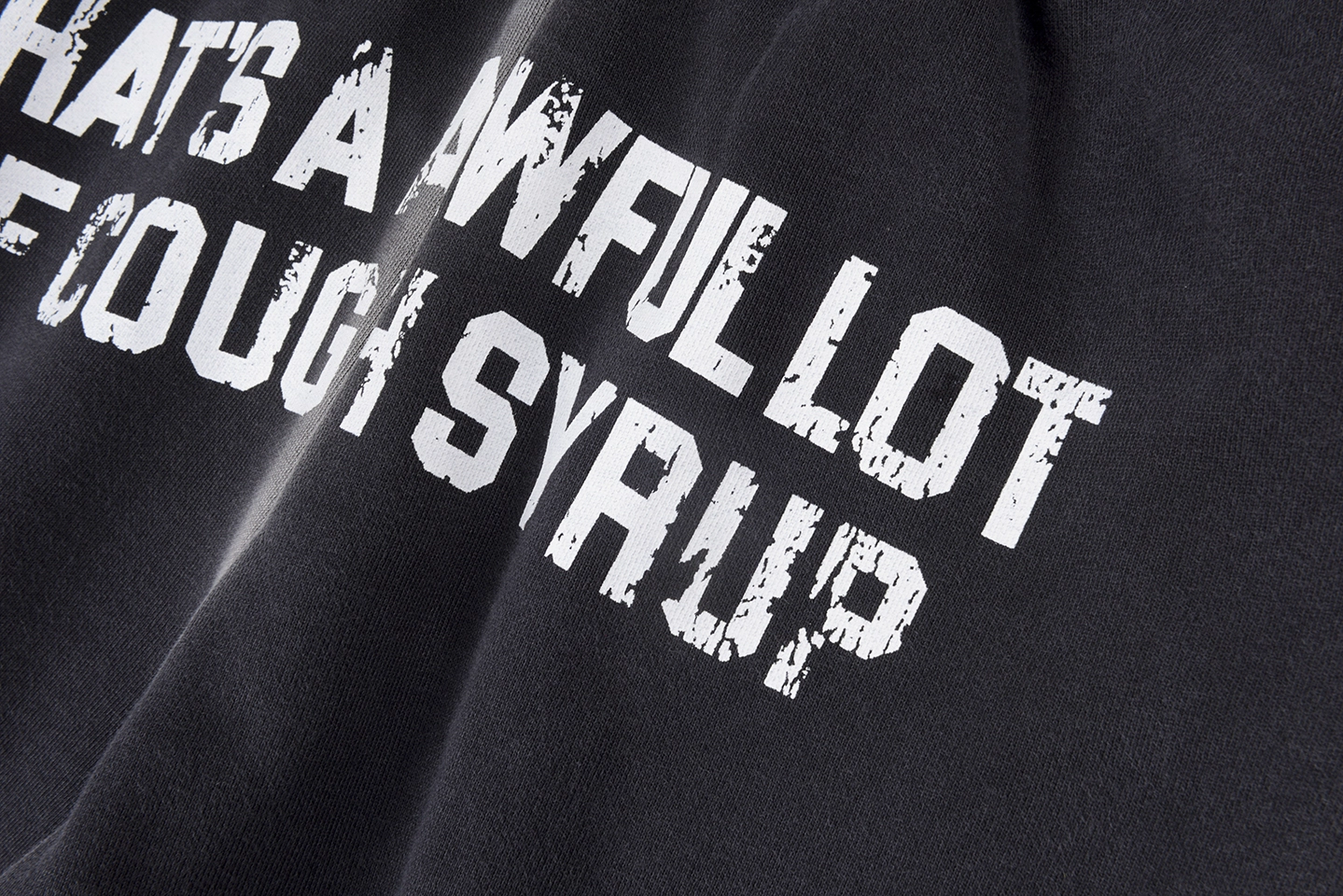 That’s A Awful Lot Of Cough Syrup Vertical Text Sweatpants10