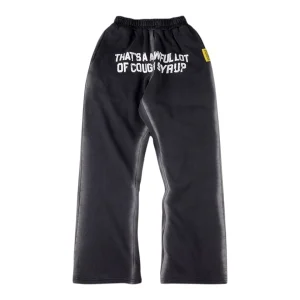 That’s A Awful Lot Of Cough Syrup Vertical Text Sweatpants Front view